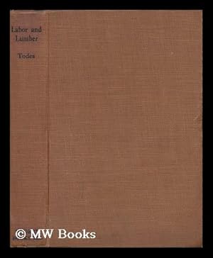 Seller image for Labor and Lumber / by Charlotte Todes for sale by MW Books Ltd.