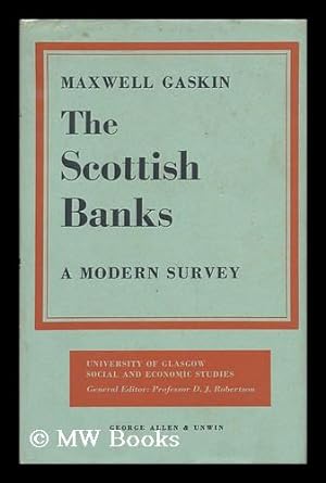 Seller image for The Scottish Banks, a Moden Survey for sale by MW Books Ltd.