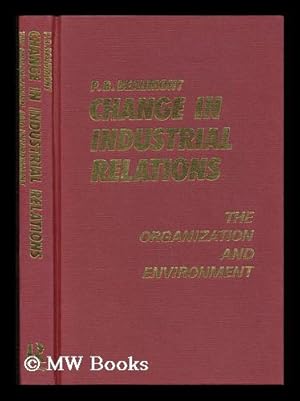 Bild des Verkufers fr Change in Industrial Relations : the Organization and Environment / P. B. Beaumont zum Verkauf von MW Books Ltd.