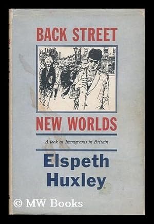 Seller image for Back Street New Worlds : a Look At Immigrants in Britain for sale by MW Books Ltd.