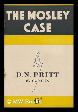 Imagen del vendedor de The Mosley Case / D. N. Pritt a la venta por MW Books Ltd.
