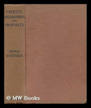 Seller image for Priests, Philosophers and Prophets : a Dissertation on Revealed Religion for sale by MW Books Ltd.