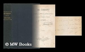 Seller image for Le Christ Et Les Antechrists Dans Les Ecritures, L'Histoire Et La Conscience for sale by MW Books Ltd.