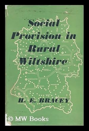 Bild des Verkufers fr Social Provision in Rural Wiltshire / with a Foreword by S. W. Wooldridge zum Verkauf von MW Books Ltd.