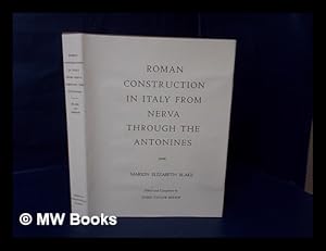 Seller image for Roman Construction in Italy from Nerva through the Antonines / Edited and Completed by Doris Taylor Bishop for sale by MW Books Ltd.