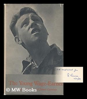 Seller image for The Young Wage-Earner : a Study of Glasgow Boys / by T. Ferguson and J. Cunnison ; with a Foreword by Sir Hector Hetherington for sale by MW Books Ltd.