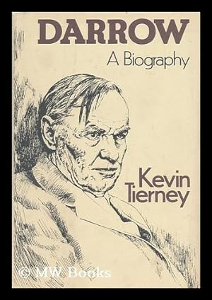 Seller image for Darrow : a Biography / Kevin Tierney for sale by MW Books Ltd.