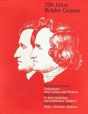 200 Jahre Brüder Grimm (3 Bände). Ausstellung, u.a. Museum Fridericianum Kassel, 1. Juni bis 15. ...