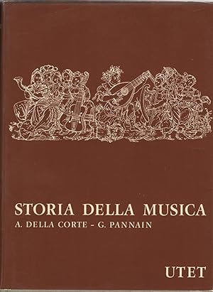 Imagen del vendedor de Storia della Musica Quarta edizione riveduta e ampliata. Opera completa. a la venta por Libreria antiquaria Dedalo M. Bosio