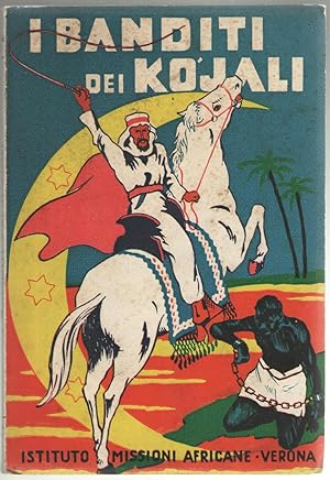 Seller image for I banditi del Kjali for sale by Libreria antiquaria Dedalo M. Bosio