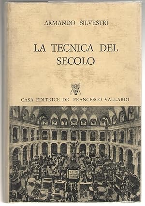 Imagen del vendedor de La tecnica del secolo a la venta por Libreria antiquaria Dedalo M. Bosio