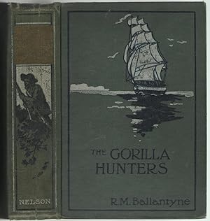 Seller image for The Gorilla Hunters. A Tale of the Wilds of Africa. New Edition. for sale by Libreria antiquaria Dedalo M. Bosio
