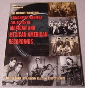 Seller image for The Arhoolie Foundation's Strachwitz Frontera Collection of Mexican and Mexican American Recordings (Chicano Archives) for sale by Books of Paradise