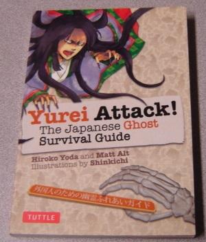 Image du vendeur pour Yurei Attack! The Japanese Ghost Survival Guide mis en vente par Books of Paradise