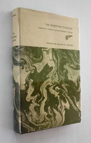 Imagen del vendedor de The Dissenting Tradition: Essays for Leland H. Carlson a la venta por Cover to Cover Books & More