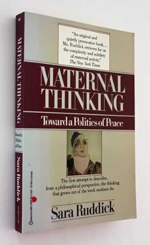 Imagen del vendedor de Maternal Thinking: Toward a Politics of Peace a la venta por Cover to Cover Books & More