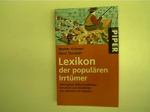 Lexikon der populären Irrtümer, 500 kapitale Mißverständnisse, Vorurteile und Denkfehler von Aben...