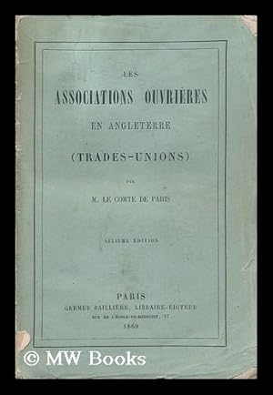 Image du vendeur pour Les Associations Ouvrieres En Angleterre mis en vente par MW Books