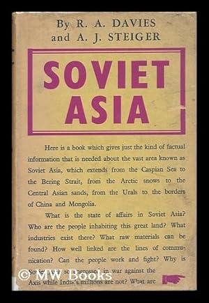 Seller image for Soviet Asia / by Raymond Arthur Davies and Andrew J. Steiger for sale by MW Books