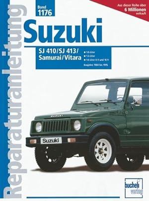 Imagen del vendedor de Suzuki SJ 410 bis 1986 (1,0 Ltr.), SJ 413 bis 1984-88 (1,3 Ltr) : Samurai ab Baujahr 1988 (1,3 Ltr. mit Vergaser), Vitara ab Baujahr 1989 (1,6 Ltr. mit Vergaser und Einspritzung), Vitara mit 1,6-V-Motor a la venta por AHA-BUCH GmbH