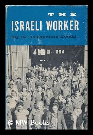 Seller image for The Israeli Worker: Achievements, Attitudes, and Aspirations for sale by MW Books