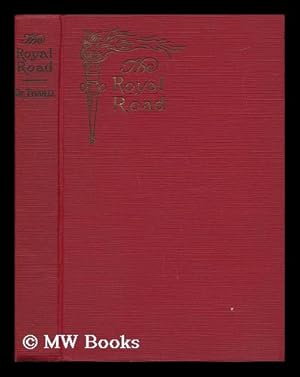 Seller image for The Royal Road / by Charles A. Tyrrell [Revised and Illustrated by Chas G. Percival] for sale by MW Books