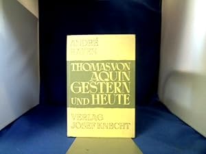 Seller image for Der heilige Thomas von Aquin gestern und heute. Mit 2 Beitrgen von Etienne Gilson. for sale by Antiquariat Michael Solder