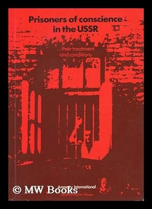 Seller image for Prisoners of Conscience in the USSR : Their Treatment and Conditions / [Amnesty International] for sale by MW Books