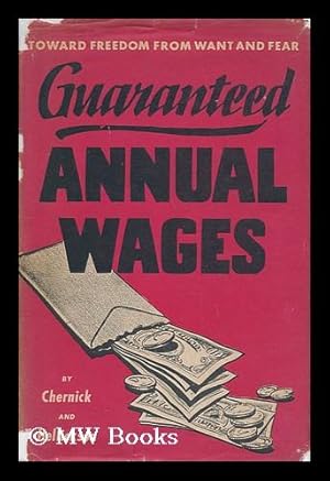 Immagine del venditore per Guaranteed Annual Wages, by Jack Chernick and George C. Hellickson venduto da MW Books