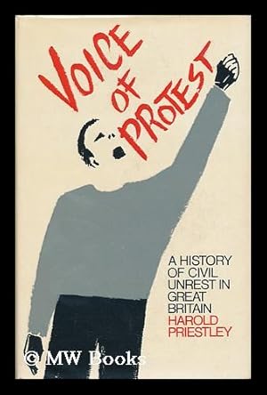 Seller image for Voice of Protest: a History of Civil Unrest in Great Britain [By] Harold Priestley for sale by MW Books