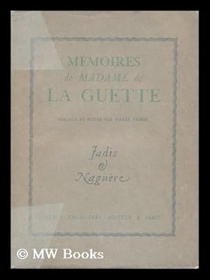 Seller image for Mmoires De Madame De La Guette / Preface Et Notes Par Pierre Viguie for sale by MW Books