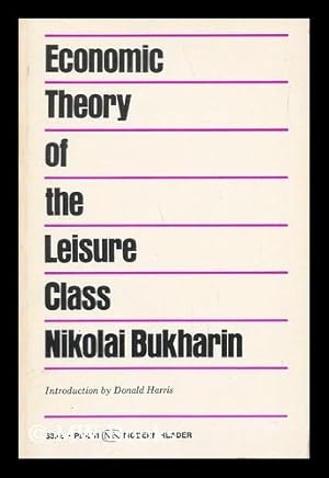 Bild des Verkufers fr The Economic Theory of the Leisure Class. Introd. by Donald J. Harris zum Verkauf von MW Books