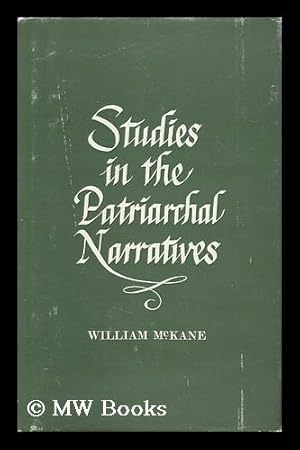 Imagen del vendedor de Studies in the Patriarchal Narratives / William McKane a la venta por MW Books