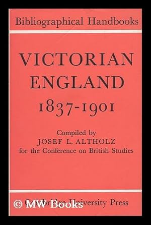 Imagen del vendedor de Victorian England 1837-1901 [By] Josef L. Altholz a la venta por MW Books