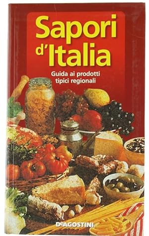 Seller image for SAPORI D'ITALIA. Guida ia prodotti tipici regionali.: for sale by Bergoglio Libri d'Epoca