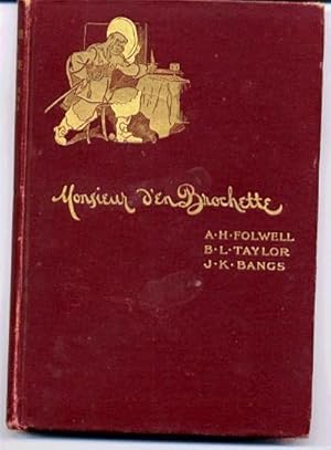 Seller image for MONSIEUR D'EN BROCHETTE. Being An Historical Account of Some of the Adventures of Huevos Pasada Par Agua, Marquis of Pollio Grille, Count of Pate De Foie Gras, and Much Else Besides. for sale by Colorado Pioneer Books