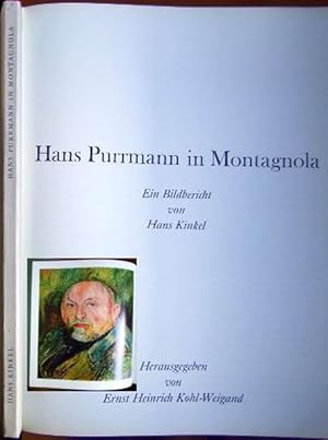 Bild des Verkufers fr Hans Purrmann in Montagnola. : Ein Bildbericht von Hans Kinkel. Hrsg. v. Ernst Heinrich Kohl-Weigand. zum Verkauf von Antiquariat Blschke