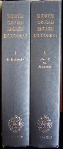 Image du vendeur pour The Shorter Oxford Enflish Dictionary on historical principles. 2 Vol. Prepared by William Little, H.W. Fowler and Jessie Coulson. Revised and edited by C.T. Onions mis en vente par Antiquariat Blschke