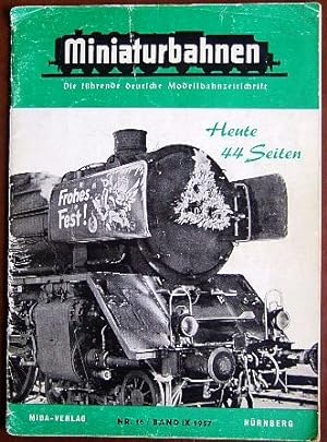 Miniaturbahnen Nr. 16, Bd. IX 1957. Miniaturbahnen: Die führende deutsche Modellbahnzeitschrift.