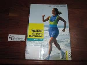 Immagine del venditore per Walkfit : das sanfte Bodytraining ; aktiv, gesund, in Form. Unter Mitarb. von Susanna Levin. Aus dem Engl. von Karen Diederichsen venduto da Antiquariat im Kaiserviertel | Wimbauer Buchversand