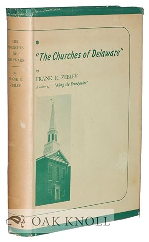 Imagen del vendedor de CHURCHES OF DELAWARE.|THE a la venta por Oak Knoll Books, ABAA, ILAB