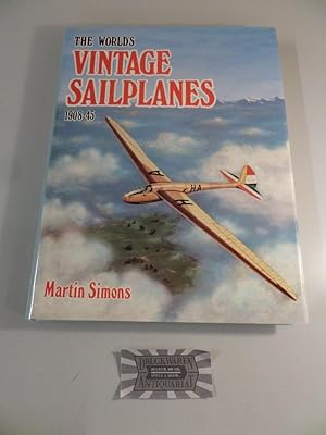 The world's vintage Sailplanes 1908-45.