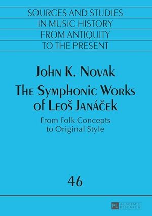Imagen del vendedor de The Symphonic Works of Leos Jancek a la venta por AHA-BUCH GmbH
