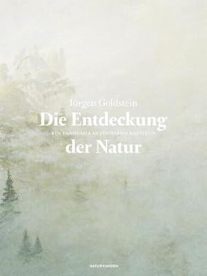 Bild des Verkufers fr Die Entdeckung der Natur zum Verkauf von BuchWeltWeit Ludwig Meier e.K.