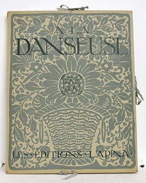 Imagen del vendedor de A la Danseuse a la venta por LIBRAIRIE EPPE FRRES