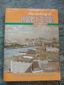 Seller image for THE MAKING OF MODERN LONDON-1945-1985 for sale by Ron Weld Books