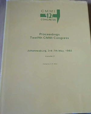 Imagen del vendedor de CMMI 12 Congress : Proceedings Twelth CMMI Congress, Johannesburg, 3rd-7th May, 1982, Vol. 2 ONLY a la venta por Chapter 1