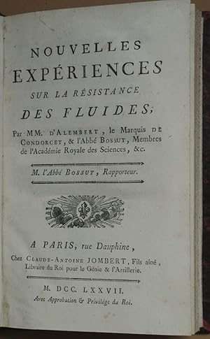 Nouvelles expériences sur la résistance des fluides, par MM. d'Alembert, le Marquis de Condorcet,...