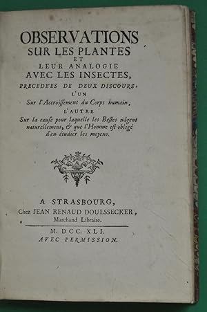 Observations sur les plantes et leur analogie avec les insectes, precedées de deux discours, L'un...