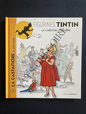 5-LA CASTAFIORE AU PERROQUET-LA COLLECTION OFFICIELLE FIGURINES TINTIN